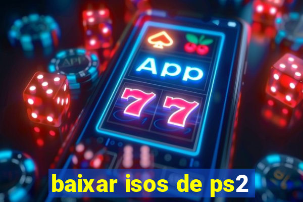 baixar isos de ps2