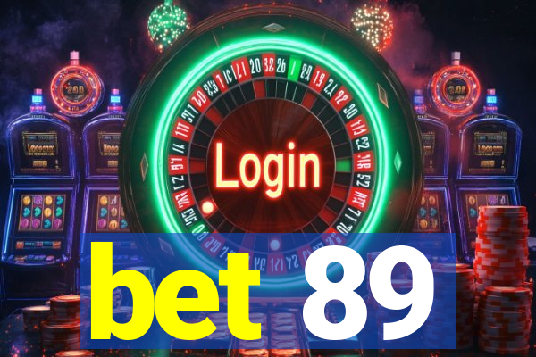 bet 89