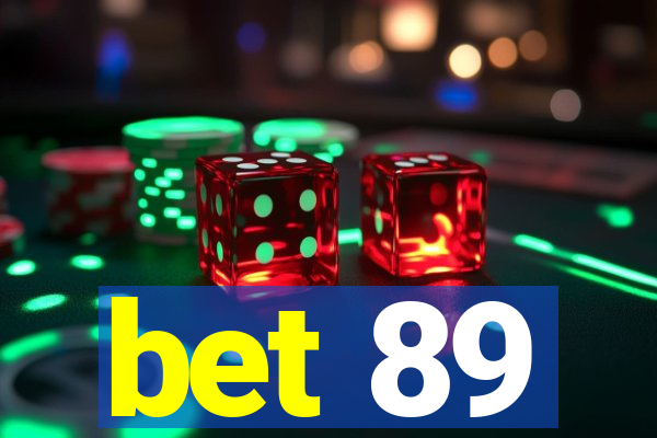 bet 89