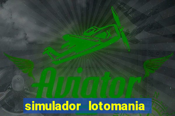 simulador lotomania - lotodicas