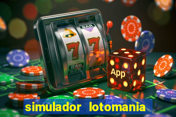 simulador lotomania - lotodicas