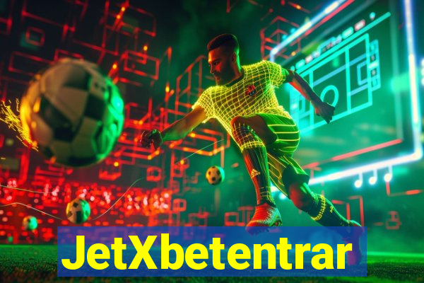 JetXbetentrar