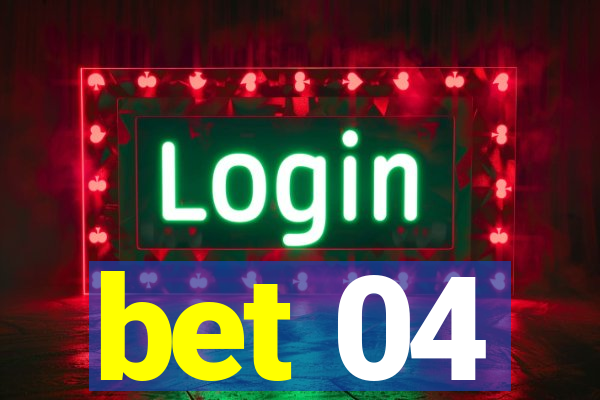 bet 04