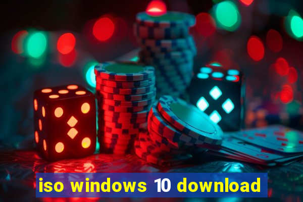 iso windows 10 download