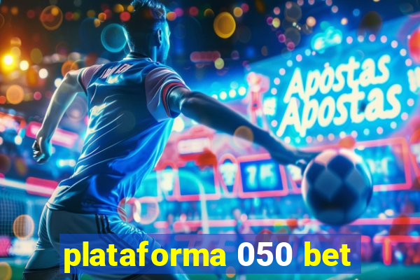 plataforma 050 bet