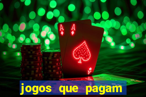 jogos que pagam dinheiro para jogar