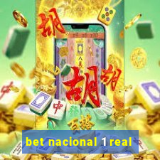 bet nacional 1 real