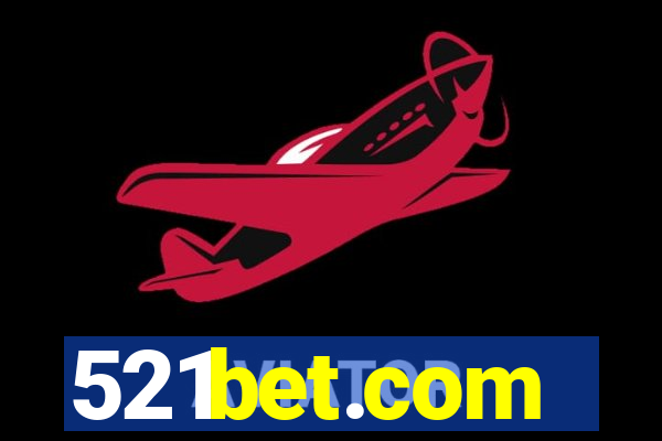 521bet.com