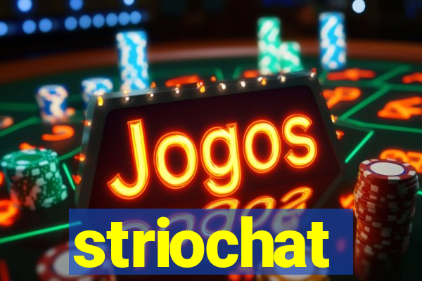 striochat