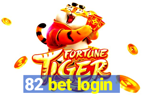 82 bet login