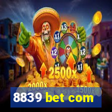 8839 bet com