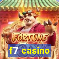 f7 casino