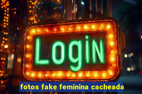 fotos fake feminina cacheada