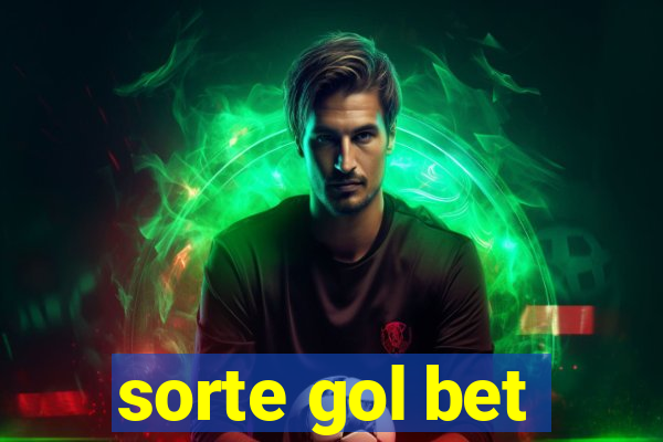 sorte gol bet