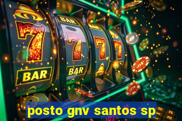 posto gnv santos sp