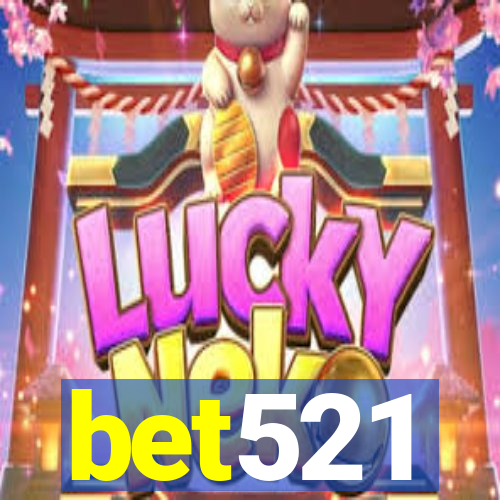 bet521