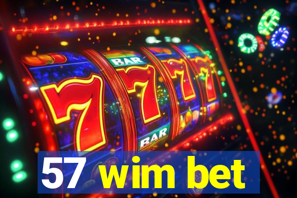 57 wim bet