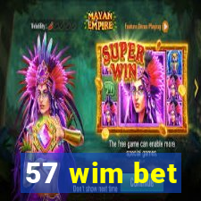 57 wim bet