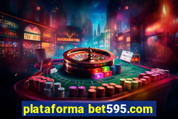 plataforma bet595.com