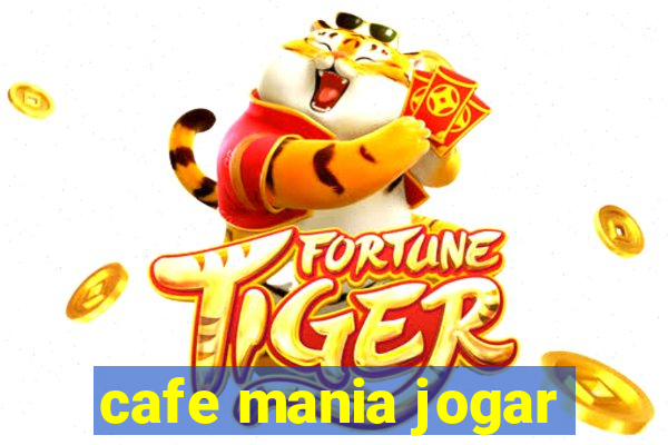 cafe mania jogar