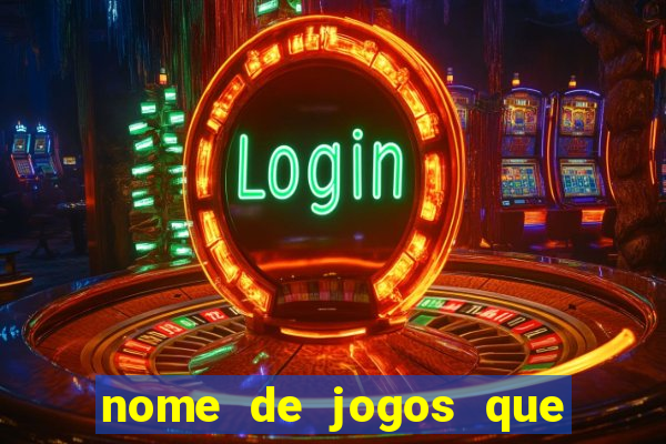 nome de jogos que ganha dinheiro de verdade