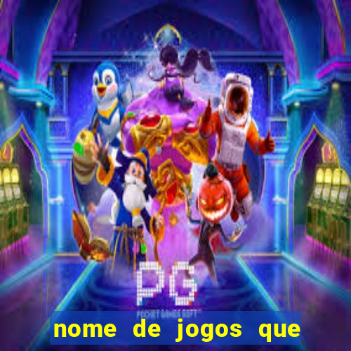 nome de jogos que ganha dinheiro de verdade