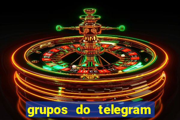 grupos do telegram mais de 18