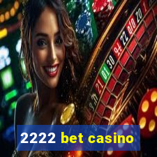 2222 bet casino