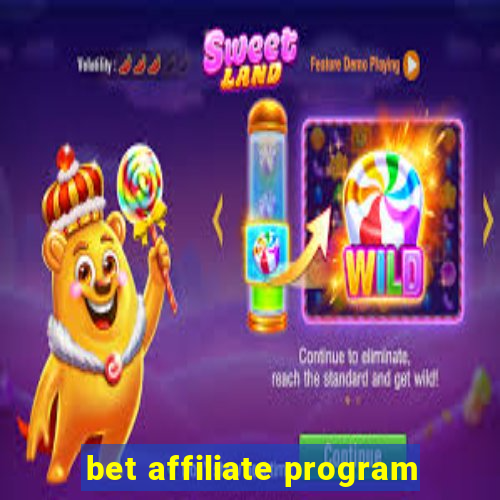 bet affiliate program