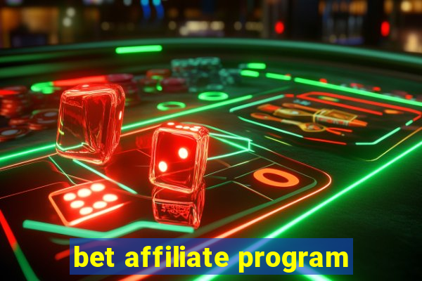 bet affiliate program