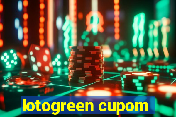 lotogreen cupom