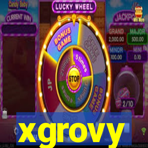 xgrovy