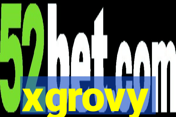 xgrovy