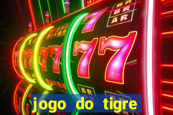 jogo do tigre verdade ou mentira