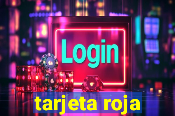 tarjeta roja