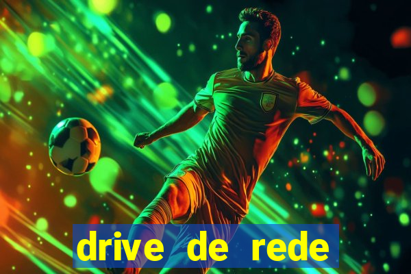 drive de rede windows 7