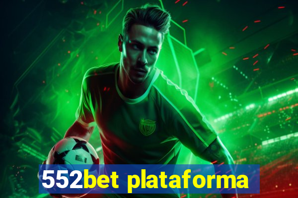 552bet plataforma