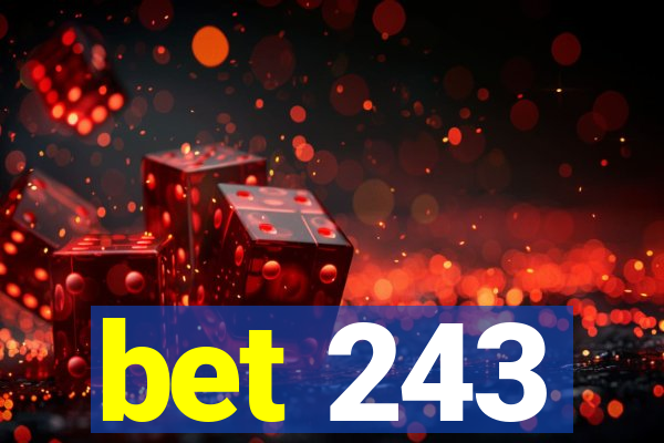 bet 243