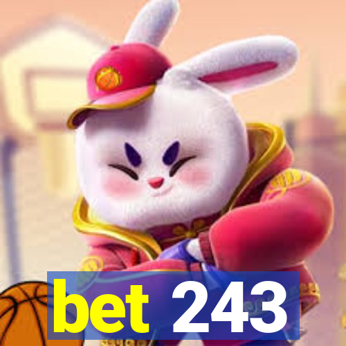 bet 243