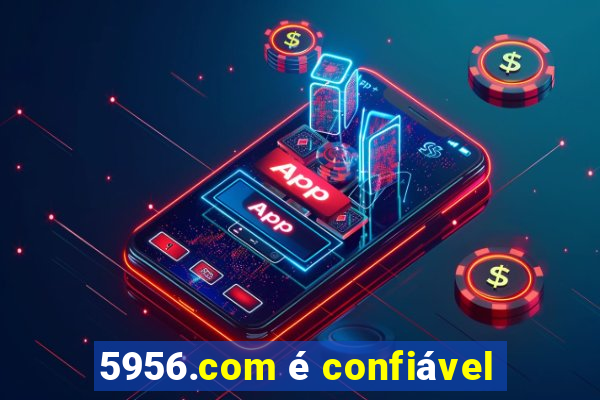 5956.com é confiável