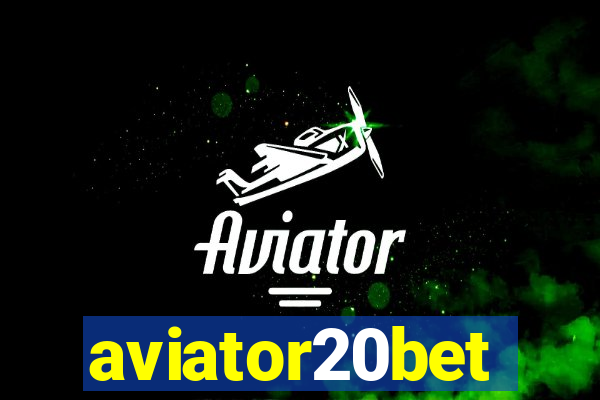 aviator20bet