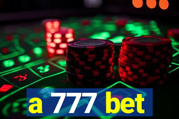 a 777 bet