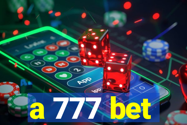 a 777 bet