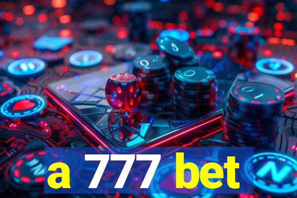 a 777 bet