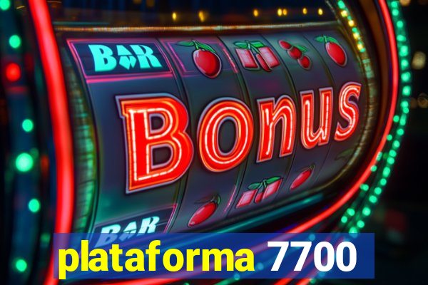 plataforma 7700