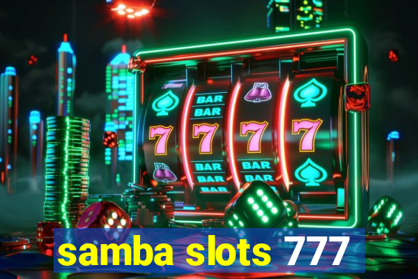 samba slots 777