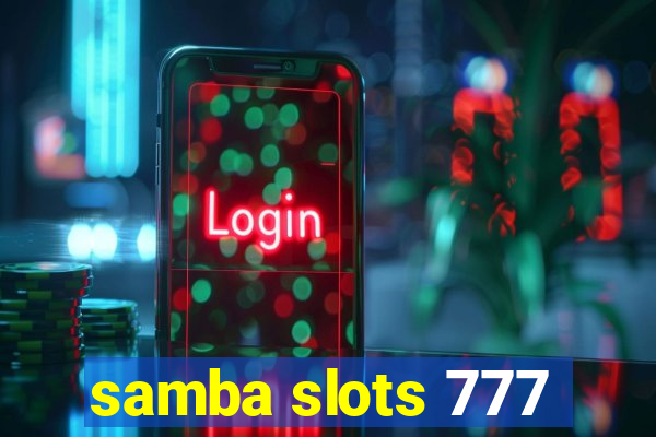 samba slots 777