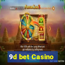 9d bet Casino