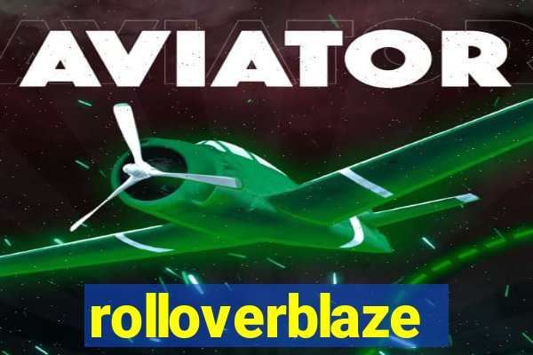 rolloverblaze