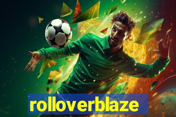 rolloverblaze